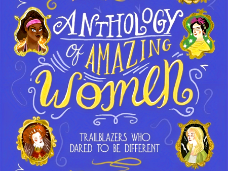 Anthology Of Amazing Women For Discount