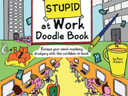 The Bored Stupid at Work Doodle Book Online now